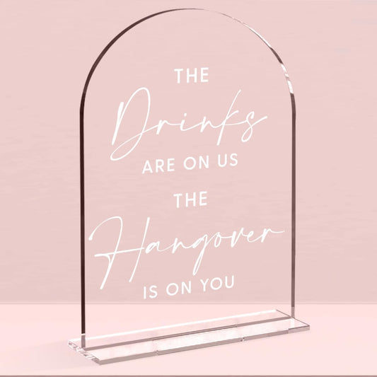 Wedding Signs，The Drinks Are on Us Sign, 5 x 7 Inch Arch Acrylic Wedding Sign, Wedding Sign for Ceremony and Reception, Please Help Yourself Sign,Wedding Reception Decor (White)