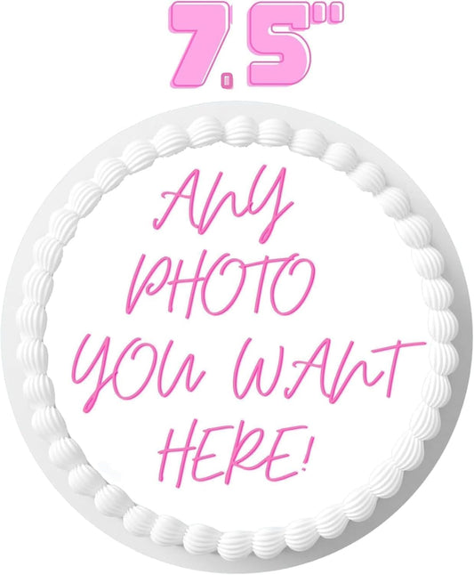 Custom Cake Topper Edible Personalized Pre Cut Your Own Image Birthday 7.5'' inch Customize Round Circle