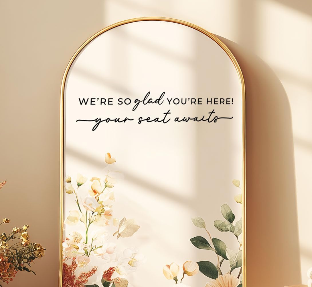 Wedding Sign Decal, Seating Chart Decal, Welcome Vinyl Wedding Mirror Decor, We're So Glad You're Here Seating Chart, Your Seat Awaits (Black, Width 20 inch)