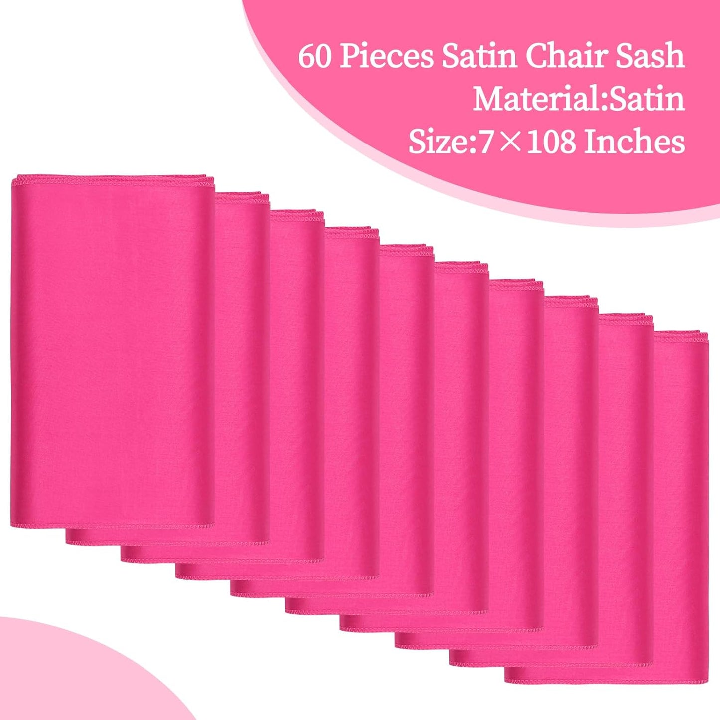 60 PCS Hot Pink Satin Chair Sashes Bows Universal Chair Cover for Wedding Reception Restaurant Event Decoration Banquet,Party,Hotel Event Decorations (7 x 108 inch)